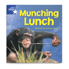 Munching Lunch. Rigby Star Phonics