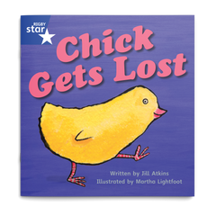 Chick Gets Lost. Rigby Star Phonics