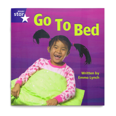 Go To Bed. Rigby Star Phonics