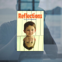Reflections by Bill Nagelkerke, Sunshine Non-fiction