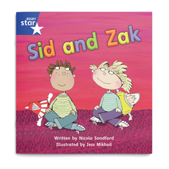 Sid and Zak. Rigby Star Phonics