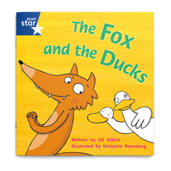 The Fox and the Ducks. Rigby Star Phonics