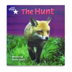 The Hunt. Rigby Star Phonics