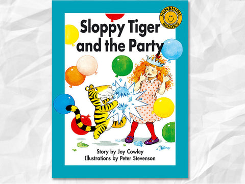 Sloppy Tiger and the Party by Joy Cowley